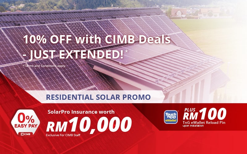 RESIDENTIAL SOLAR PROMO CIMB BANK
          10% OFF with CIMB Deals JUST EXTENDED!
          What's better than a promo? An extended promo!
          0% EASY PAY CIMB
          Purchase your solar PV system with CIMB Bank cards and enjoy 10% OFF!
          You can also opt for CIMB 0% Easy Pay of up to 36 months instalment plan.
          Valid until 31 Dec 2023.